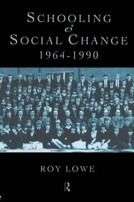 Schooling and Social Change 1964-1990 1