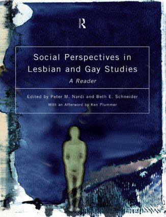 Peter M. Nardi, Beth E. Schneider - Social Perspectives in Lesbian and Gay Studies, Häftad
