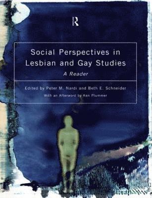 Social Perspectives in Lesbian and Gay Studies 1