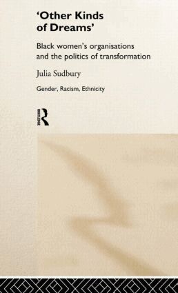 Julia Sudbury - 'Other Kinds of Dreams', Inbunden