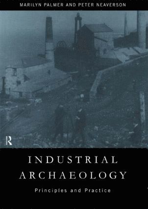 Marilyn Palmer - Industrial Archaeology, Häftad