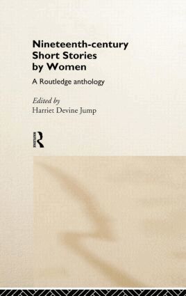 Harriet Devine Jump - Nineteenth-Century Short Stories by Women, Inbunden