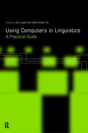 Helen Aristar Dry, John Lawler - Using Computers in Linguistics, Häftad