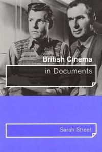 bokomslag British Cinema in Documents