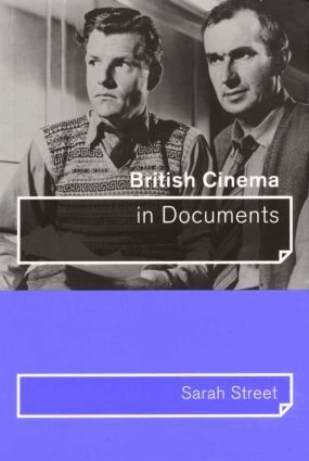 Sarah Street - British Cinema in Documents, Häftad