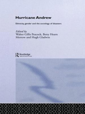 Walter Gillis Peacock, Hugh Gladwin, Betty Hearn Morrow - Hurricane Andrew, Inbunden