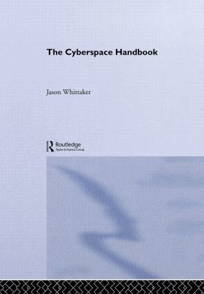 Jason Whittaker - Cyberspace Handbook, Inbunden