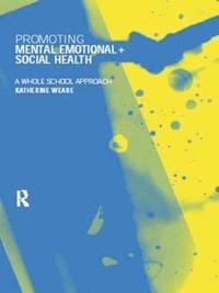 bokomslag Promoting Mental, Emotional and Social Health