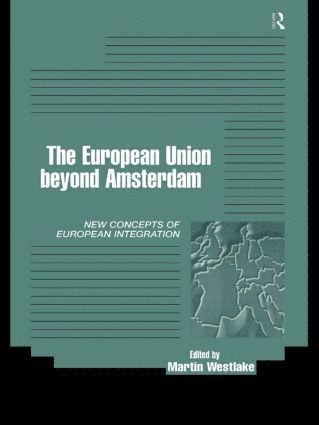 Martin Westlake - European Union beyond Amsterdam, Häftad