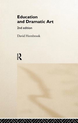 David Hornbrook - Education and Dramatic Art, Inbunden
