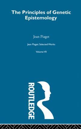 Jean Piaget - Principles of Genetic Epistemology, Inbunden