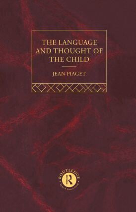 Jean Piaget - Language and Thought of the Child, Inbunden