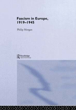 Philip Morgan - Fascism in Europe, 1919-1945, Inbunden