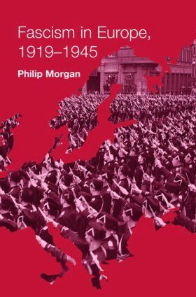 Philip Morgan - Fascism in Europe, 1919-1945, Häftad