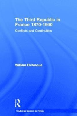 The Third Republic in France 1870-1940 1