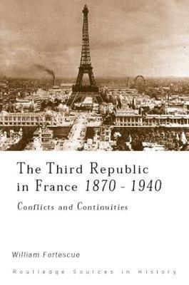 The Third Republic in France, 1870-1940 1