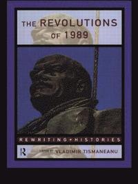 bokomslag The Revolutions of 1989