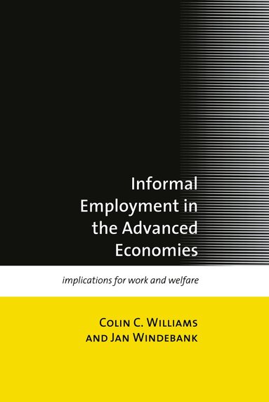 Colin C. Williams, Jan Windebank - Informal Employment in Advanced Economies, Inbunden