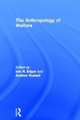 The Anthropology of Welfare 1