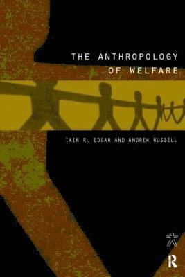 bokomslag The Anthropology of Welfare