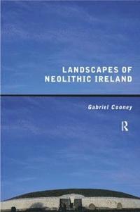 bokomslag Landscapes of Neolithic Ireland