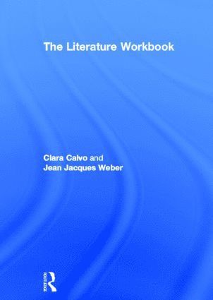 Clara Calvo, Jean Jacques Weber - Literature Workbook, Inbunden