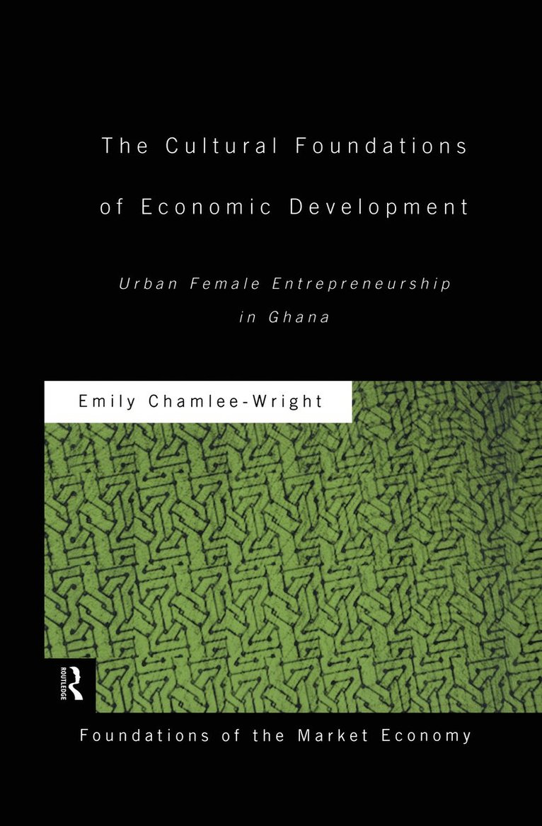 Cultural Foundations of Economic Development