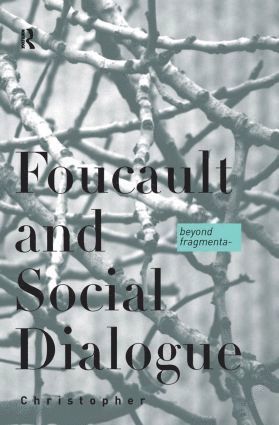 Foucault and Social Dialogue 1