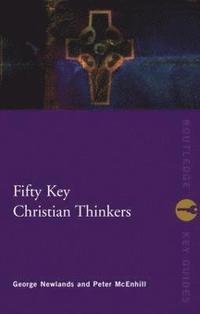 bokomslag Fifty Key Christian Thinkers