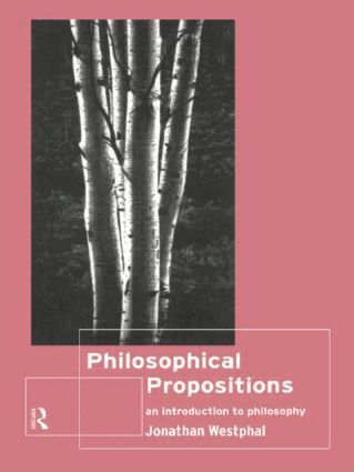 Jonathan Westphal - Philosophical Propositions, Häftad
