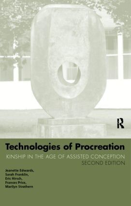 Jeanette Edwards, Sarah Franklin, Eric Hirsch, Frances Price, Marilyn Strathern - Technologies of Procreation, Häftad