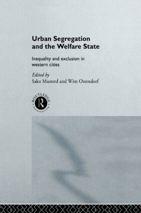 Sako Musterd, Wim Ostendorf - Urban Segregation and the Welfare State, Inbunden