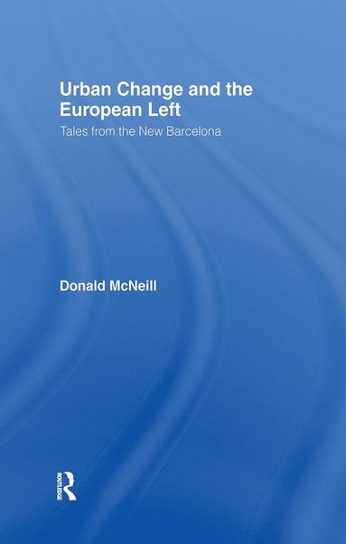 bokomslag Urban Change and the European Left