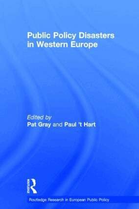Paul 't Hart, Pat Gray - Public Policy Disasters in Europe, Inbunden