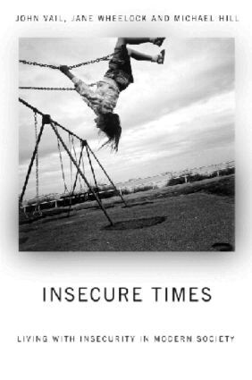 Michael Hill, John Vail, Jane Wheelock - Insecure Times, Häftad