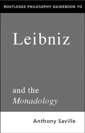 Anthony Savile - Routledge Philosophy GuideBook to Leibniz and the Monadology, Häftad