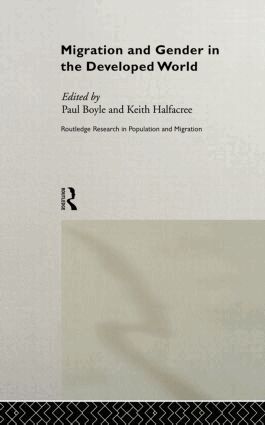 Paul Boyle, Keith Halfacree - Migration and Gender in the Developed World, Inbunden