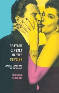 bokomslag British Cinema in the Fifties