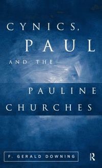 bokomslag Cynics, Paul and the Pauline Churches