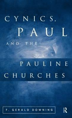 bokomslag Cynics, Paul and the Pauline Churches