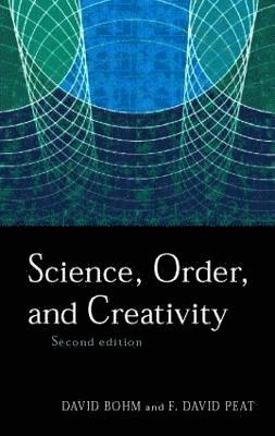 Science, Order and Creativity second edition 1