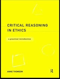 bokomslag Critical Reasoning in Ethics