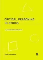 bokomslag Critical Reasoning in Ethics