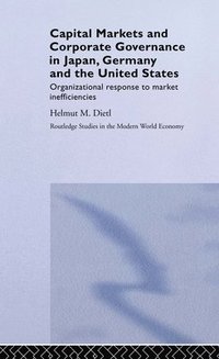 bokomslag Capital Markets and Corporate Governance in Japan, Germany and the United States