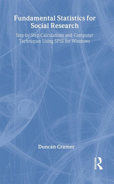 Duncan Cramer - Fundamental Statistics for Social Research, Inbunden