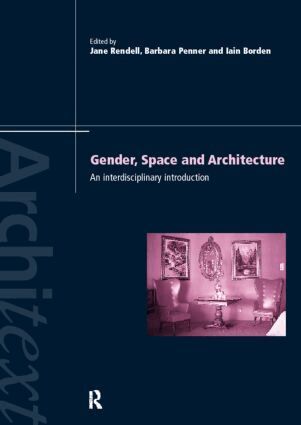 Iain Borden, Barbara Penner, Jane Rendell - Gender Space Architecture, Häftad