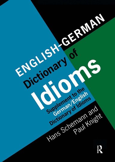 Professor Hans Schemann - English/German Dictionary of Idioms, Inbunden