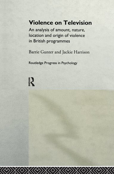 Barrie Gunter, Jackie Harrison - Violence on Television, Inbunden