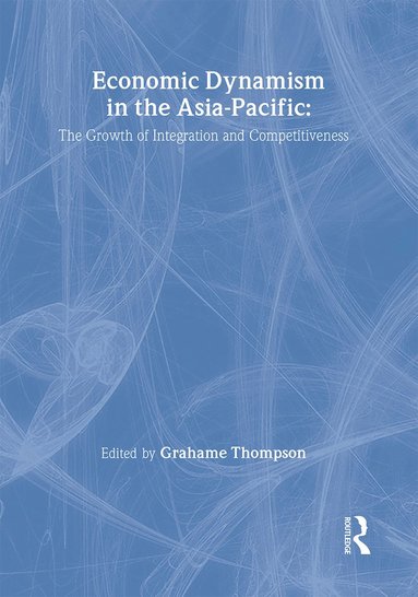 bokomslag Economic Dynamism in the Asia-Pacific