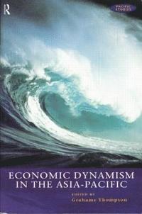 bokomslag Economic Dynamism in the Asia-Pacific